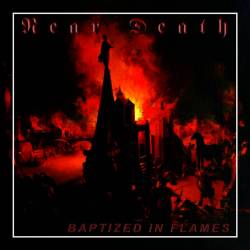 Near Death : Baptized in Flames